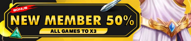 BONUS NEW MEMBER 50% TO x3 ALL GAMES